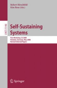 Self-Sustaining Systems: First Workshop, S3 2008 Potsdam, Germany, May 15-16, 2008 Revised Selected Papers