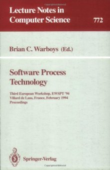 Software Process Technology: Third European Workshop, EWSPT '94 Villard de Lans, France, February 7–9, 1994 Proceedings