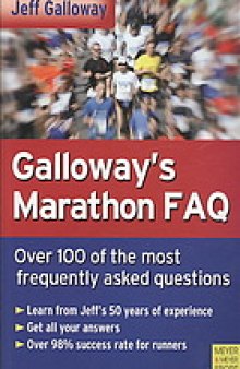 Galloway's marathon FAQ: the 100 most frequently asked questions