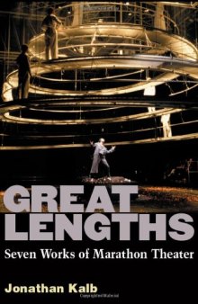 Great Lengths: Seven Works of Marathon Theater