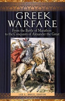 Greek Warfare: From the Battle of Marathon to the Conquests of Alexander the Great