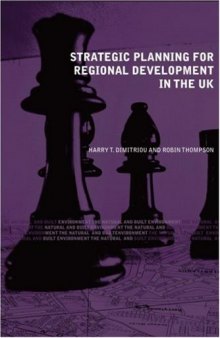 Strategic Planning for Regional Development: Principles and Practice in the UK 