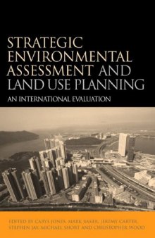 Strategic environmental assessment and land use planning: an international evaluation