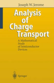 Analysis of Charge Transport: A Mathematical Study of Semiconductor Devices