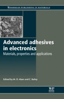Advanced Adhesives in Electronics: Materials, properties and applications