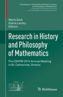 Research in History and Philosophy of Mathematics: The CSHPM 2014 Annual Meeting in St. Catharines, Ontario