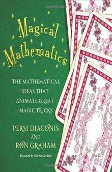 Magical mathematics : the mathematical ideas that animate great magic tricks