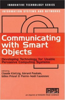 Communicating With Smart Objects: Developing Technology for Usable Persuasive Computing Systems (Innovative Technology Series. Information Systems and Networks)