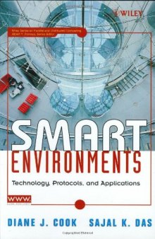 Smart Environments: Technology, Protocols and Applications