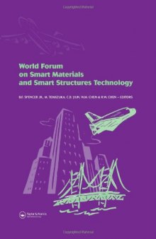World Forum on Smart Materials and Smart Structures Technology: Proceedings of SMSST'07, World Forum on Smart Materials and Smart Structures Technology (SMSST’07), China, 22-27 May, 2007