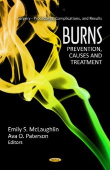 Burns: Prevention, Causes and Treatment