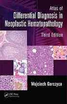 Atlas of differential diagnosis in neoplastic hematopathology