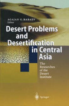 Desert Problems and Desertification in Central Asia: The Researchers of the Desert Institute