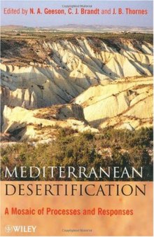 Mediterranean Desertification: A Mosaic of Processes and Responses