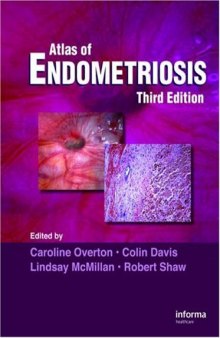 Atlas of Endometriosis, Third Edition ( Encyclopedia of Visual Medicine)