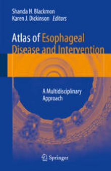 Atlas of Esophageal Disease and Intervention: A Multidisciplinary Approach