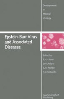 Epstein-Barr Virus and Associated Diseases: Proceedings of the First International Symposium on Epstein-Barr Virus-Associated Malignant Diseases (Loutraki, Greece—September 24–28, 1984)