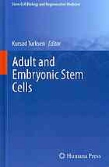 Adult and embryonic stem cells