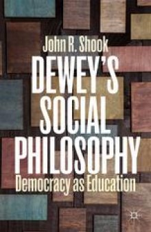 Dewey’s Social Philosophy: Democracy as Education