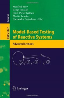 Model-Based Testing of Reactive Systems: Advanced Lectures
