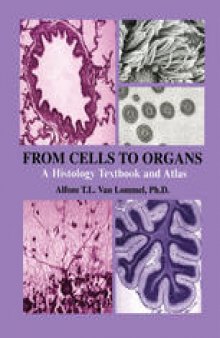 From Cells to Organs: A Histology Textbook and Atlas
