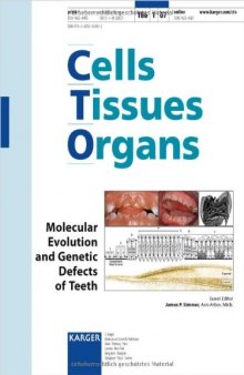 Molecular Evolution and Genetic Defects of Teeth - Cells, Tissues, Organs Vol 186 No 1