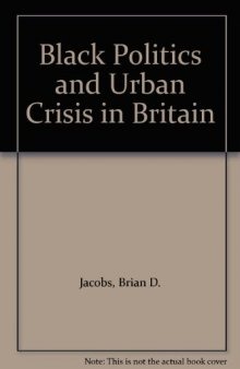 Black Politics and Urban Crisis in Britain