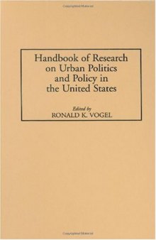 Handbook of Research on Urban Politics and Policy in the United States (Handbook of Research on Urban Politics & Policy in the Unite)