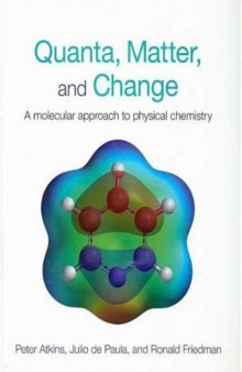 Quanta, Matter and Change: A Molecular Approach to Physical Chemistry  