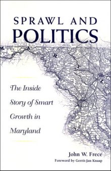 Sprawl & Politics: The Inside Story of Smart Growth in Maryland (S U N Y Series on Urban Public Policy)