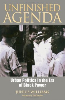 Unfinished Agenda: Urban Politics in the Era of Black Power