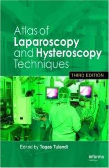 Atlas of Laparoscopy and Hysteroscopy Techniques, Third Edition