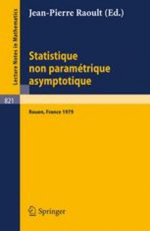 Statistique non Paramétrique Asymptotique: Actes des Journées Statistiques, Rouen, France, Juin 1979