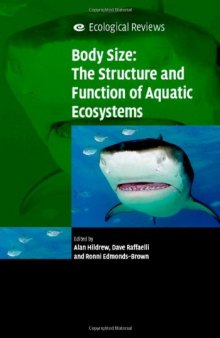 Body Size: The Structure and Function of Aquatic Ecosystems