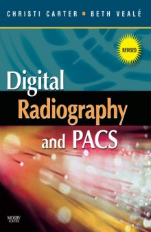 Digital Radiography & PACS - Revised Reprint