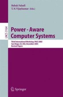 Power-Aware Computer Systems: Third International Workshop, PACS 2003, San Diego, CA, USA, December 1, 2003 Revised Papers