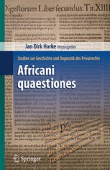 Africani quaestiones: Studien zur Geschichte und Dogmatik des Privatrechts