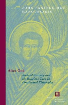 After God : Richard Kearney and the religious turn in continental philosophy