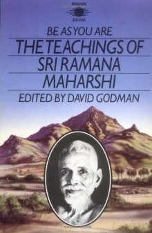 Be as You Are: The Teachings of Sri Ramana Maharshi 