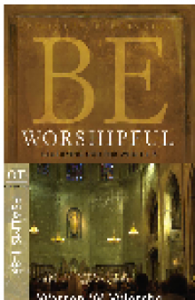 Be Worshipful. Glorifying God for Who He Is