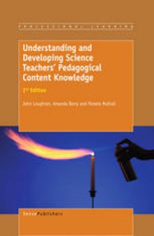 Understanding and Developing Science Teachers’ Pedagogical Content Knowledge