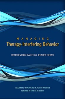 Managing Therapy-Interfering Behavior: Strategies From Dialectical Behavior Therapy