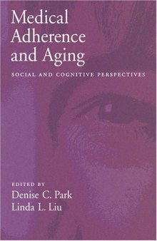 Medical Adherence And Aging: Social And Cognitive Perspectives