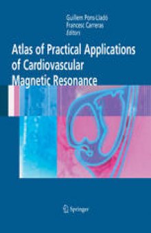 Atlas of Practical Applications of Cardiovascular Magnetic Resonance