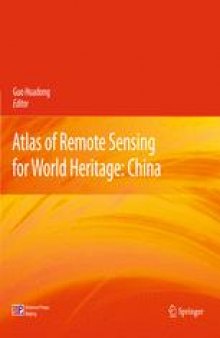 Atlas of Remote Sensing for World Heritage: China