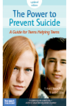 The Power to Prevent Suicide. A Guide for Teens Helping Teens