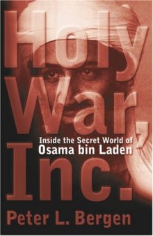 Holy War Inc.: Inside the Secret World of Osama Bin Laden