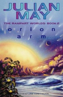 Orion Arm: The Rampart Worlds:, Book 2
