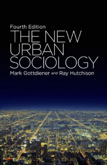 The New Urban Sociology: Fourth Edition