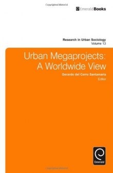 Urban Megaprojects: A Worldwide View
